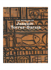 Worlds of Joaquin Torres-Garcia Hardcover