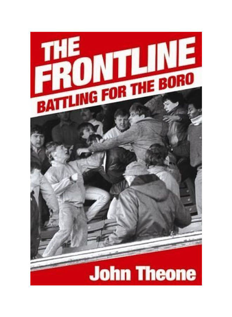 The Frontline: The Inside Story Of A Football Firm Paperback