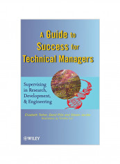 A Guide to Success for Technical Managers: Supervising in Research, Development, and Engineering Hardcover