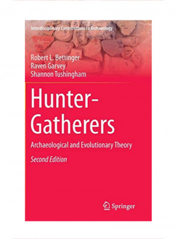 Hunter-Gatherers: Archaeological and Evolutionary Theory Hardcover 5