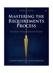 Mastering The Requirements Process: Getting Requirements Right Hardcover 3