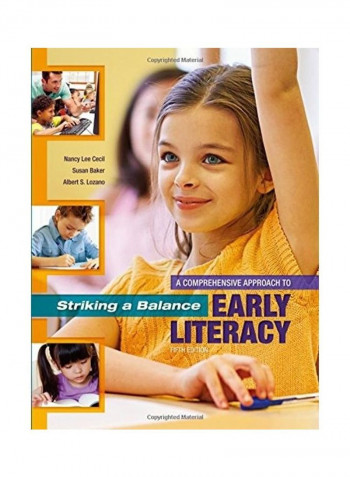 Striking a Balance: A Comprehensive Approach to Early Literacy: A Comprehensive Approach to Early Literacy Paperback English by Nancy Lee Cecil