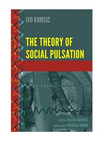 The Theory Of Social Pulsation Hardcover 1