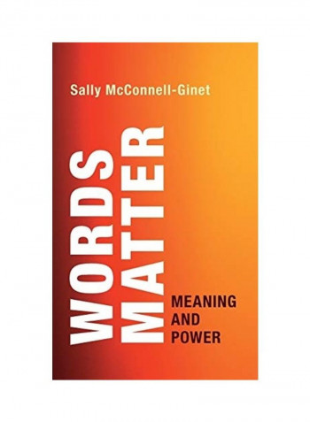 Words Matter: Meaning And Power Hardcover English by Sally Mcconnell-Ginet