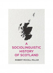 A Sociolinguistic History Of Scotland Hardcover reviews A Sociolinguistic History Of Scotland Hardcover