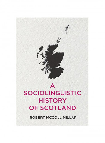 A Sociolinguistic History Of Scotland Hardcover