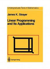 Linear Programming and Its Applications Hardcover English by James K. Strayer