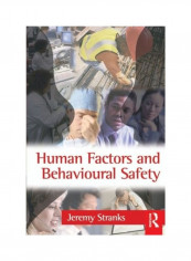 Human Factors And Behavioural Safety Paperback English by Jeremy Stranks
