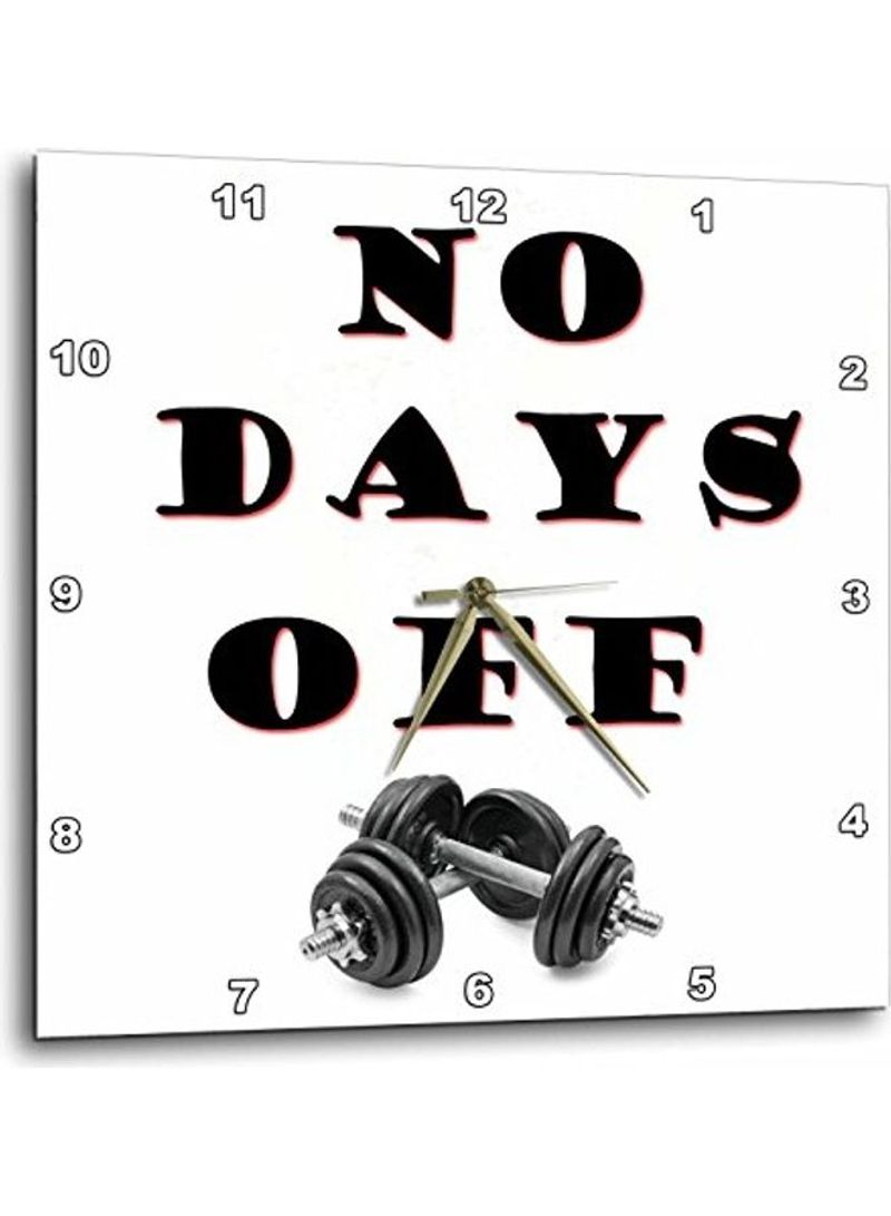 No Days Off  Workout Wall Clock Multicolour 15x15inch