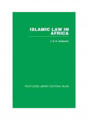 Islamic Law in Africa Hardcover English by J. Norman D. Anderson