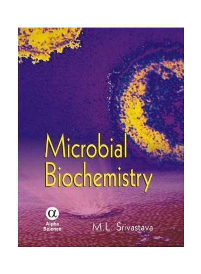 Microbial Biochemistry Hardcover English by M.L. Srivastava