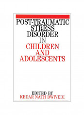 Post Traumatic Stress Disorder in Children and Adolescents Paperback