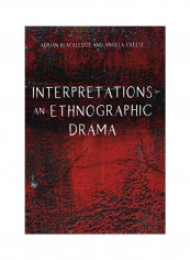 Interpretations - An Ethnographic Drama Hardcover English by Adrian  Blackledge