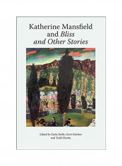 Katherine Mansfield and Bliss and Other Stories Hardcover English by Enda Duffy