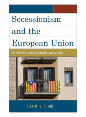 Secessionism And The European Union Hardcover