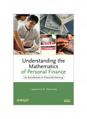 Understanding The Mathematics Of Personal Finance : An Introduction To Financial Literacy Paperback
