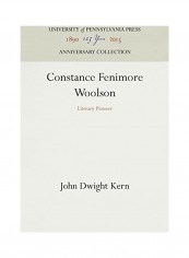 Constance Fenimore Woolson Hardcover English by John Dwight Kern