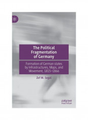 The Political Fragmentation Of Germany Hardcover English by Zef M. Segal