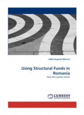 Using Structural Funds In Romania Paperback