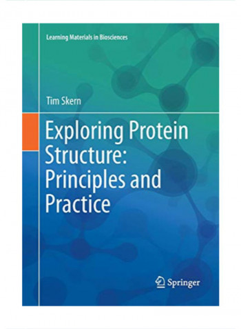 Exploring Protein Structure: Principles And Practice Hardcover 1
