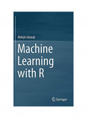 Machine Learning with R Hardcover