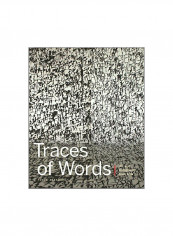 Traces Of Words: Art And Calligraphy From Asia Hardcover