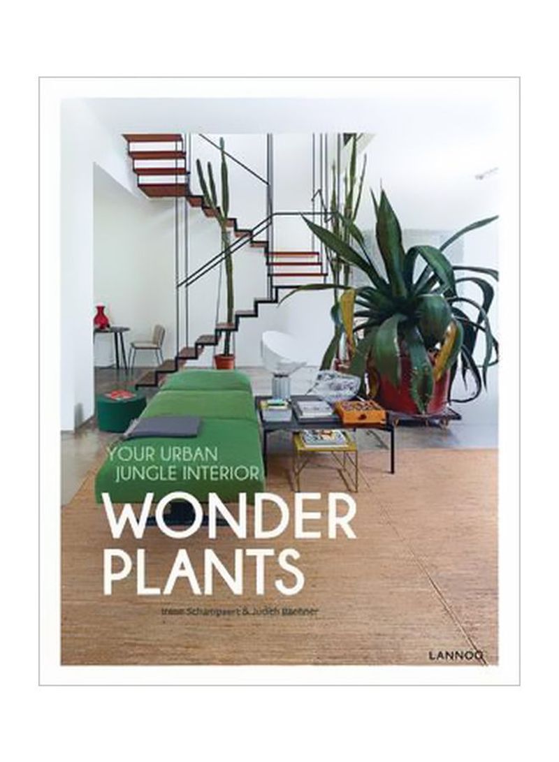 Wonder Plants: Your Urban Jungle Interior Hardcover English by Irene Schampaert - 4/Nov/16