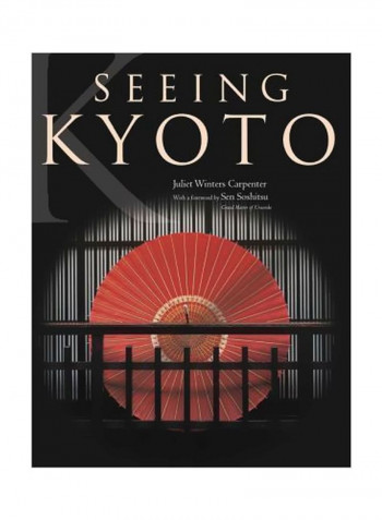 Seeing Kyoto Hardcover English by Juliet Winters Carpenter - 15/Oct/12