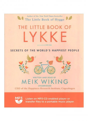 The Little Book Of Lykke:Secrets Of The World's Happiest People Audio Book