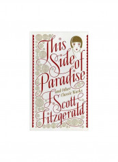 This Side Of Paradise : And Other Classic Works Hardcover
