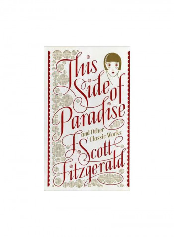 This Side Of Paradise : And Other Classic Works Hardcover