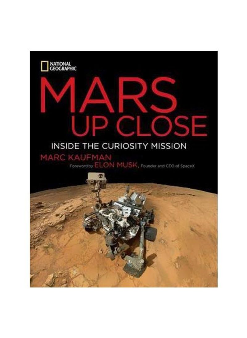 Mars Up Close : Inside The Curiosity Mission Hardcover English by Marc Kaufman - 5/Aug/14