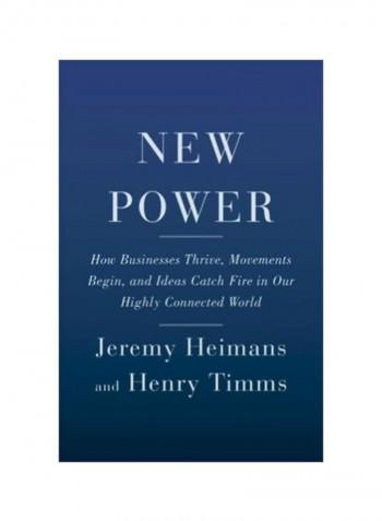 New Power : How Power Works In Our Hyperconnected World--and How To Make It Work For You Audio Book