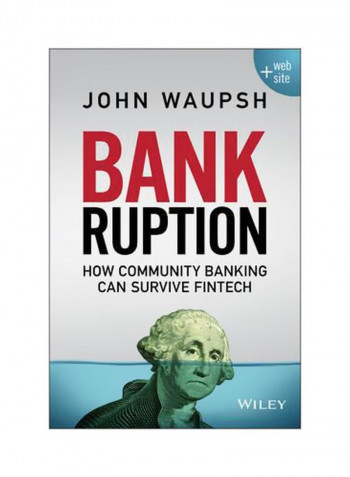 Bankruption: How Community Banking Can Survive Fintech Hardcover