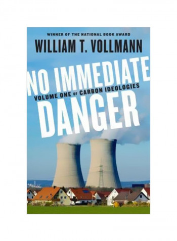 No Immediate Danger : Volume One Of Carbon Ideologies Hardcover