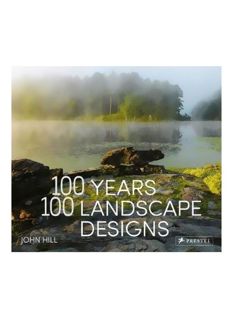 100 Years 100 Landscape Designs Hardcover
