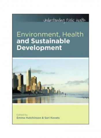 Environment, Health And Sustainable Development Paperback