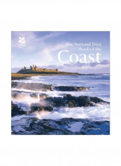 The National Trust Book Of The Coast Hardcover
