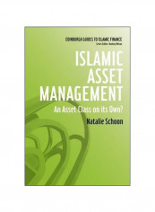 Islamic Asset Management: An Asset Class On Its Own? Paperback