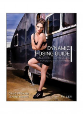 Dynamic Posing Guide: Modern Techniques For Digital Photographers Paperback