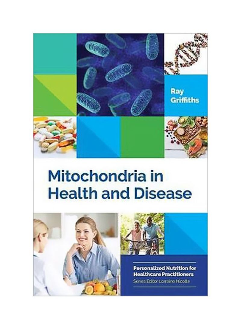 Mitochondria In Health And Disease Hardcover
