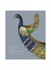 Splendours Of The Subcontinent: A Prince's Tour Of India, 1875-6 Hardcover