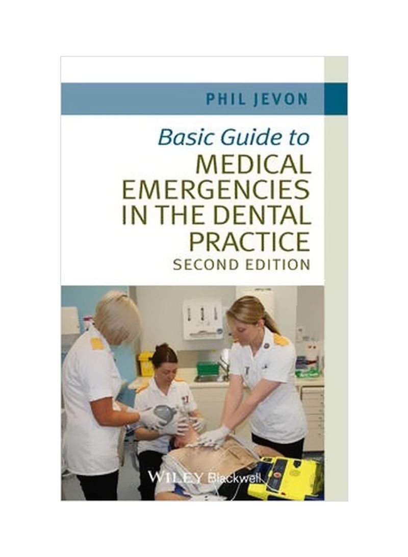 Basic Guide To Medical Emergencies In The Dental Practice Paperback 2