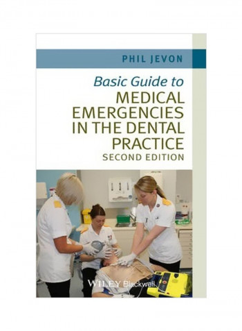 Basic Guide To Medical Emergencies In The Dental Practice Paperback 2