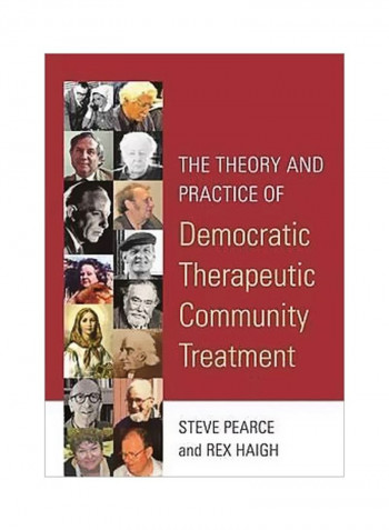 The Theory And Practice Of Democratic Therapeutic Community Treatment Paperback