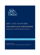 The Epistle Of Forgiveness : Volume One: A Vision Of Heaven And Hell Hardcover