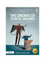 The Origins Of Ethical Failures : Lessons For Leaders Paperback