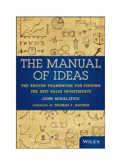 The Manual Of Ideas: The Proven Framework For Finding The Best Value Investments Paperback