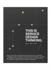 This Is Service Design Thinking: Basics, Tools, Cases Paperback
