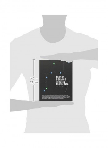 This Is Service Design Thinking: Basics, Tools, Cases Paperback
